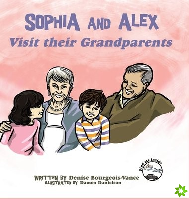 Sophia and Alex Visit their Grandparents