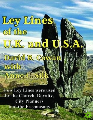 Ley Lines of the U.K. and the U.S.A.