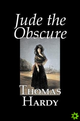Jude the Obscure by Thomas Hardy, Fiction, Classics