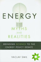 Energy Myths and Realities