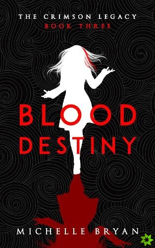 Blood Destiny (Crimson Legacy 3)