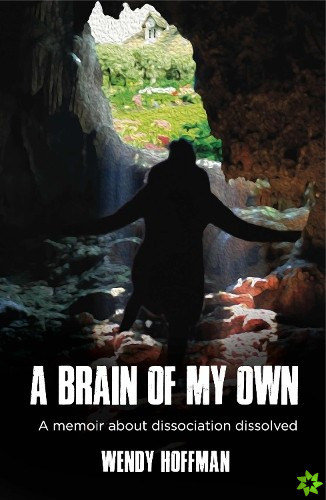 A Brain Of My Own
