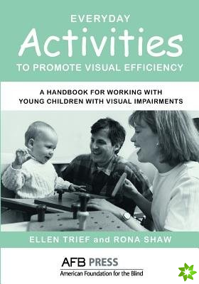 Everyday Activities to Promote Visual Efficiency