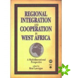 Regional Integration And Cooperation In West Africa