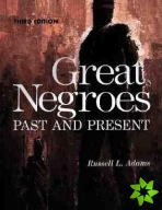 Great Negroes: Past and Present Volume 1