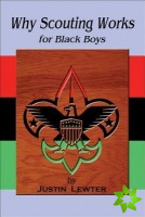 Why Scouting Works for Black Boys