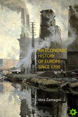 Economic History of Europe Since 1700