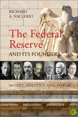 Federal Reserve and its Founders