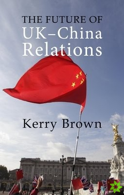 Future of UK-China Relations