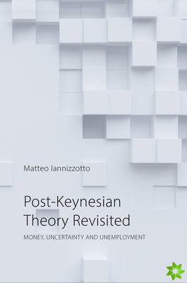 Post-Keynesian Theory Revisited