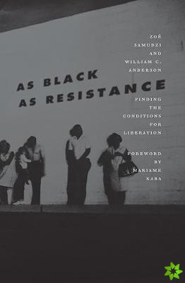 As Black As Resistance