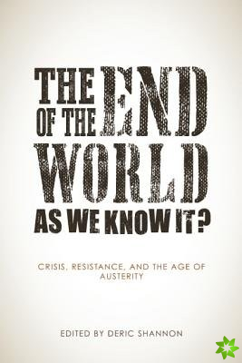 End Of The World As We Know It?
