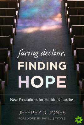 Facing Decline, Finding Hope