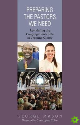 Preparing the Pastors We Need