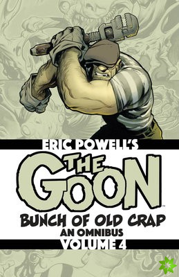 Goon: Bunch of Old Crap Volume 4: An Omnibus