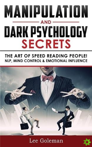 Manipulation and Dark Psychology Secrets