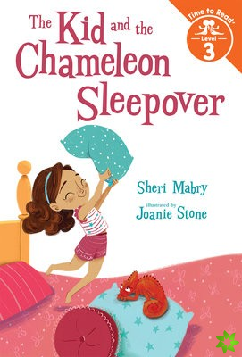 Kid and the Chameleon Sleepover (The Kid and the Chameleon: Time to Read, Level 3)