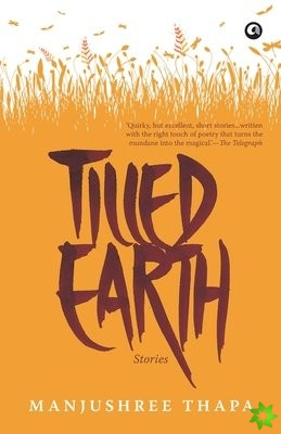 Tilled Earth: Stories