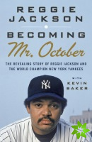 Becoming Mr. October