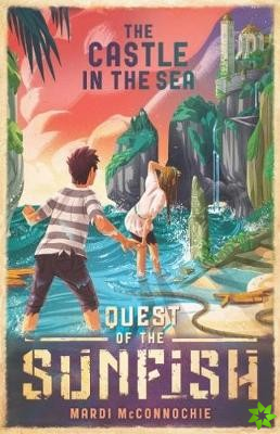 Castle in the Sea: Quest of the Sunfish 2