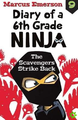 Diary of a 6th Grade Ninja Book 9