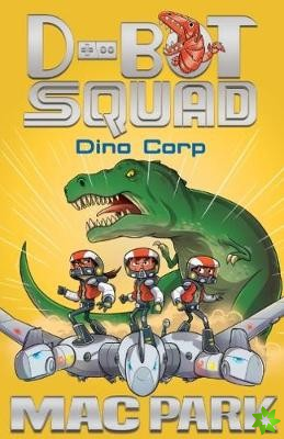 Dino Corp: D-Bot Squad 8