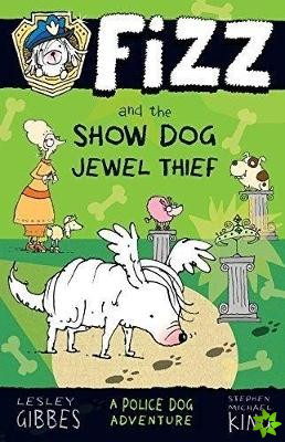 Fizz and the Show Dog Jewel Thief