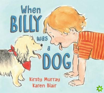 When Billy Was a Dog