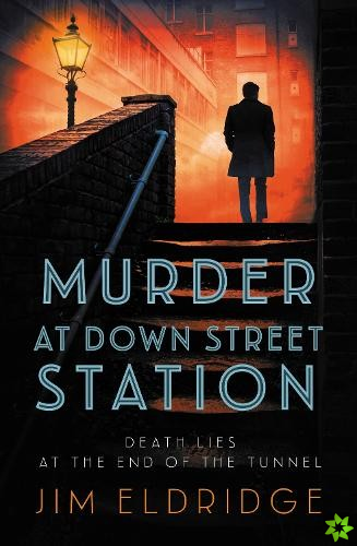 Murder at Down Street Station