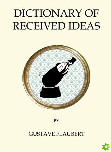 Dictionary of Received Ideas