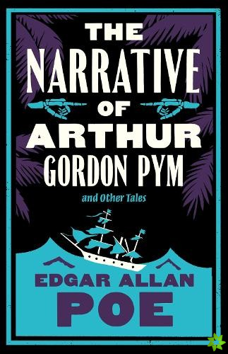 Narrative of Arthur Gordon Pym and Other Tales