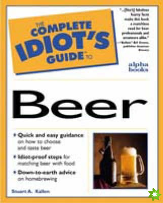 Complete Idiot's Guide to Beer