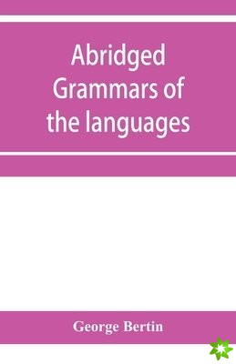 Abridged grammars of the languages of the cuneiform inscriptions, containing