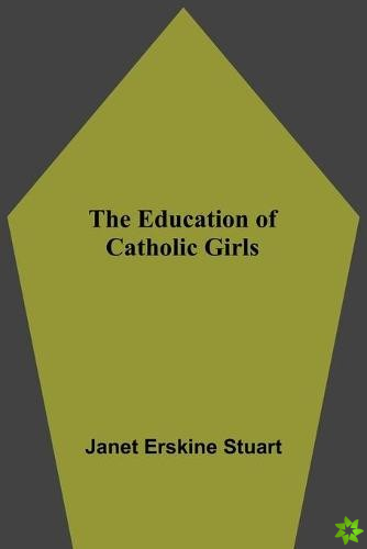 Education Of Catholic Girls