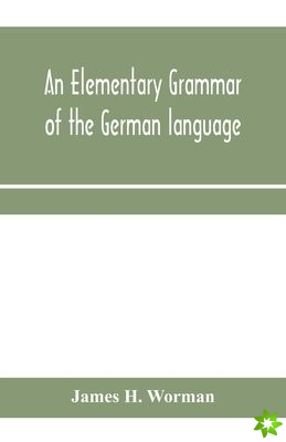 elementary grammar of the German language