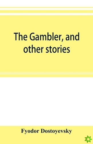 gambler, and other stories