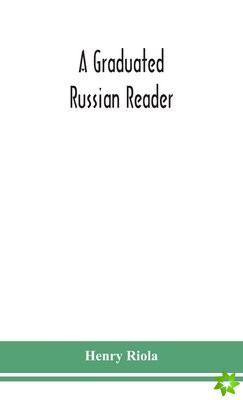 graduated Russian reader, with a vocabulary of all the Russian words contained in it