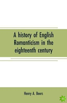 history of English romanticism in the eighteenth century