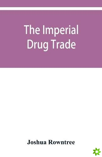 imperial drug trade
