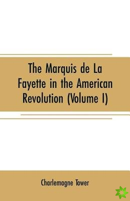 Marquis de La Fayette in the American revolution