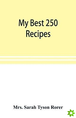 My best 250 recipes