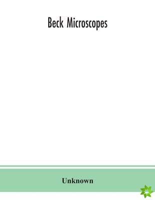 Beck microscopes