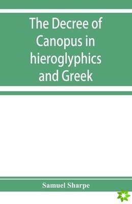 decree of Canopus in hieroglyphics and Greek