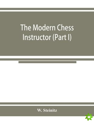 modern chess instructor (Part I)