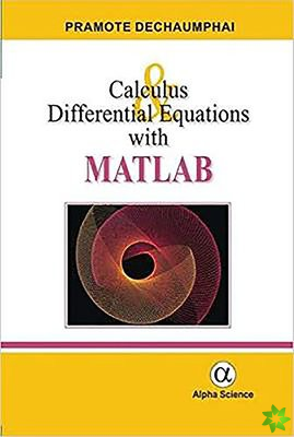 Calculus and Differential Equations with MATLAB