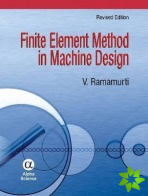 Finite Element Method in Machine Design