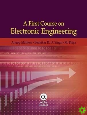 First Course on Electronic Engineering