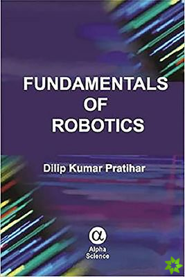 Fundamentals of Robotics