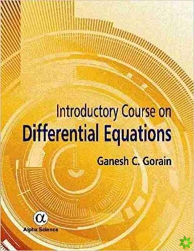 Introductory Course on Differential Equations