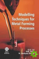 Modelling Techniques for Metal Forming Processes